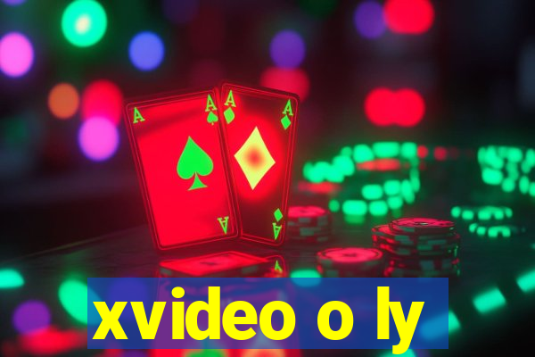 xvideo o ly